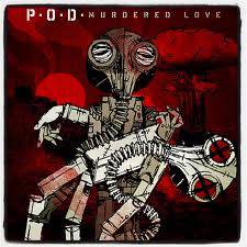 POD : Murdered Love